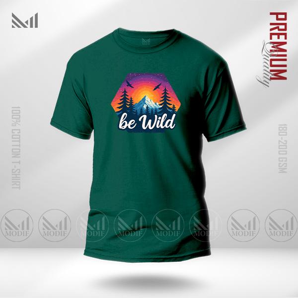 Be Wild Graphic T-Shirt – Bold Adventure Statement Design | Premium Cotton | Unisex Round Neck | Short Sleeve | Casual Streetwear Style