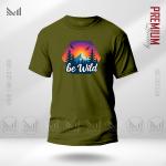 Be Wild Graphic T-Shirt – Bold Adventure Statement Design | Premium Cotton | Unisex Round Neck | Short Sleeve | Casual Streetwear Style