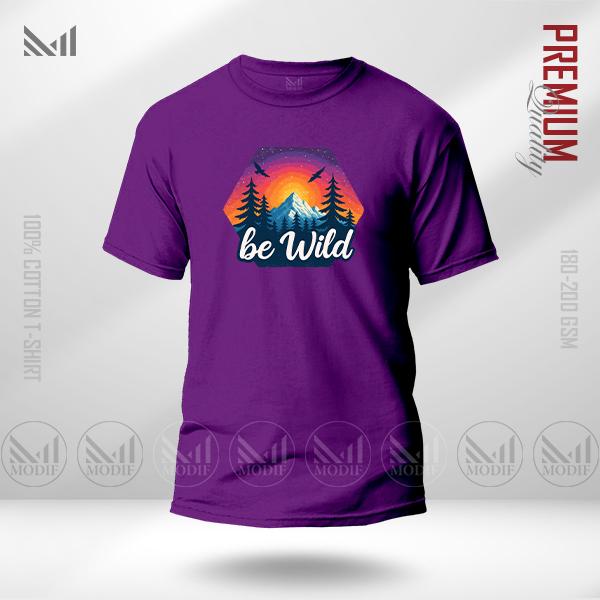 Be Wild Graphic T-Shirt – Bold Adventure Statement Design | Premium Cotton | Unisex Round Neck | Short Sleeve | Casual Streetwear Style