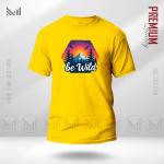 Be Wild Graphic T-Shirt – Bold Adventure Statement Design | Premium Cotton | Unisex Round Neck | Short Sleeve | Casual Streetwear Style
