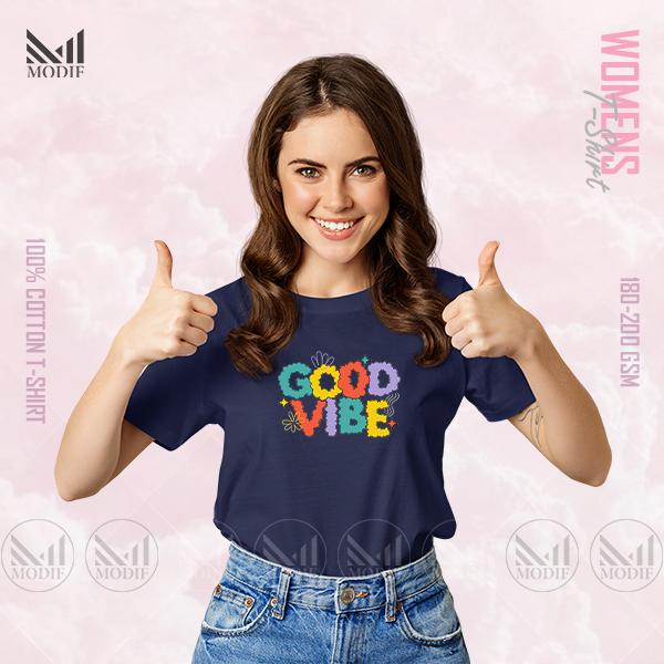Good vibe Women Graphic T-Shirt Made With Premium Cotton Unisex Round Neck Short Sleeve