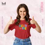 Good vibe Women Graphic T-Shirt Made With Premium Cotton Unisex Round Neck Short Sleeve