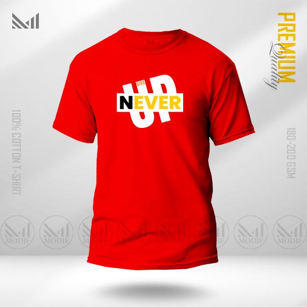 Never give up graphic tshirt premium cotton unisex round neck short sleeve t shirt man & women