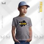 Never give up kids graphic t-shirt premium cotton unisex round neck short sleeve baju budak lelaki perempuan