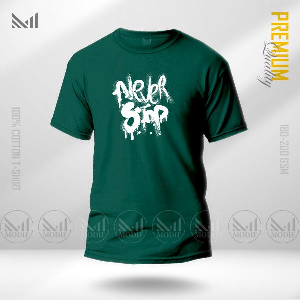 Never Stop Graphic T-Shirt | Premium Cotton | Unisex Round Neck Short Sleeve